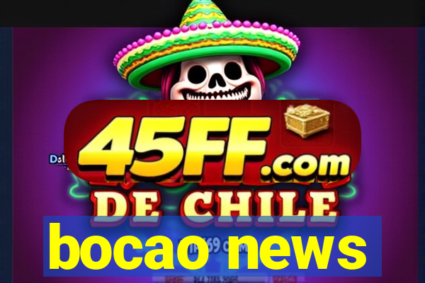 bocao news